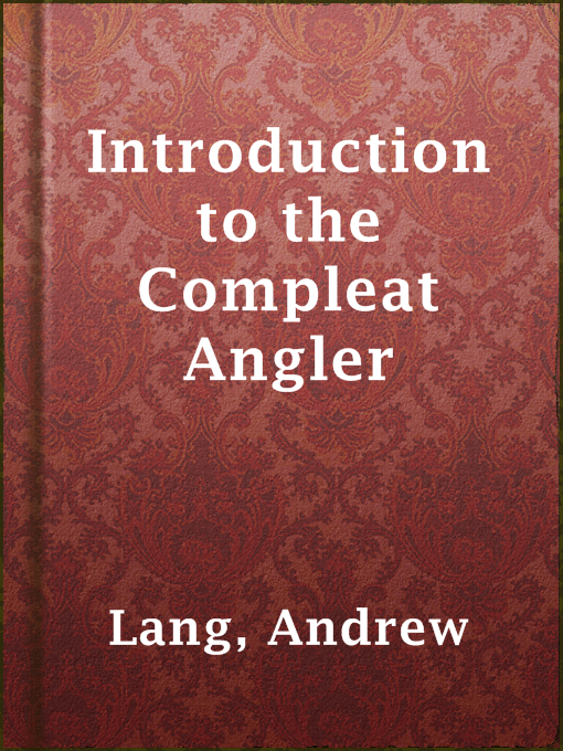 Title details for Introduction to the Compleat Angler by Andrew Lang - Available